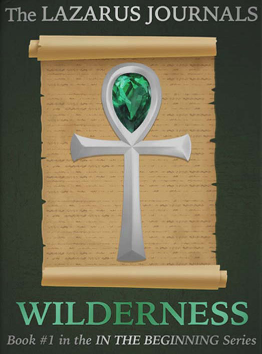 The Lazarus Journals: Wilderness book one of the In The Beginning Series David Beeler bookcover